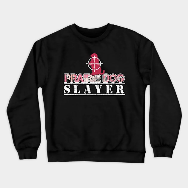 Pink Camouflage Prairie Dog Slayer Crewneck Sweatshirt by zeno27